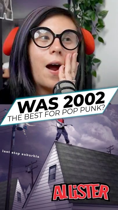 Why 2002 Was HUGE for Pop Punk Fans