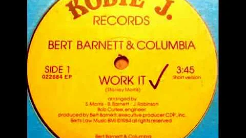 Bert Barnett & Columbia - Work It