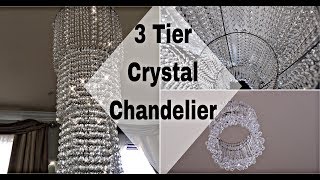 HOW TO MAKE A EASY 3 TIER GORGEOUS CRYSTAL CHANDELIER - HOME/WEDDING DECOR