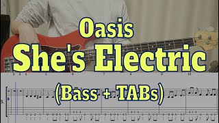 Oasis - She's Electric(Bass cover + Tabs)