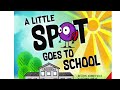 A Little Spot Goes to School Quiz
