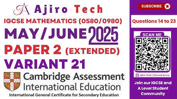 IGCSE Mathematics (0580/0980) Paper 2 Extended May June 2025 Variant 21 | Q14 to Q23