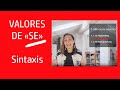 VALORES DE SE - Sintaxis - Lengua española