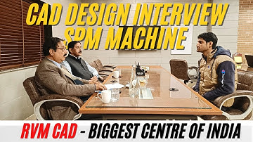 CAD Design Interview with Tough Questions - Solidworks | RVM CAD is now in Pune - 100% Interview