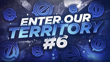 Enter Our Territory #6