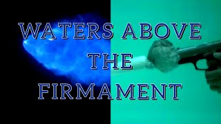 Waters Above The Firmament