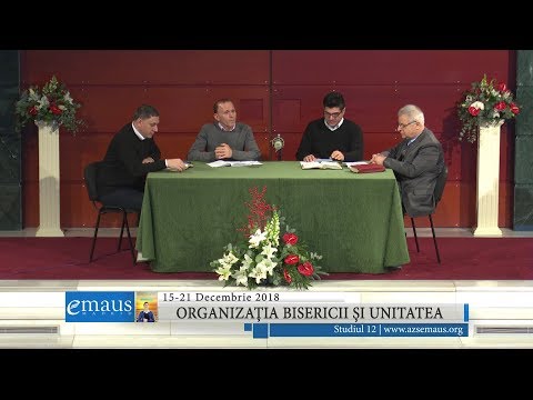 Studiul 12 - Organizația bisericii și unitatea | 15-21 decembrie 2018