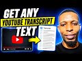 How to Get YouTube Video Transcript in Seconds (Free and Easy)