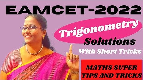 Trigonometry for EAMCET-2022, Solutions with Super tricks @MATHSSUPERTIPSANDTRICKS
