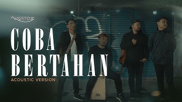 Vagetoz - Coba Bertahan (Acoustic Version)