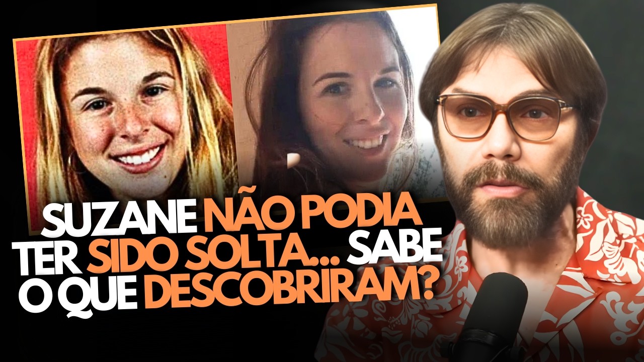🚨 LAUDO CHOCANTE! SUZANE VON RICHTHOFEN NUNCA DEVERIA TER SIDO SOLTA!