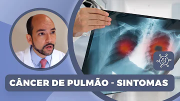 O que o câncer de pulmão pode causar?