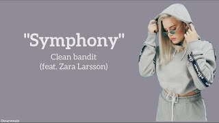 Clean Bandit - Symphony ~ (lyrics)