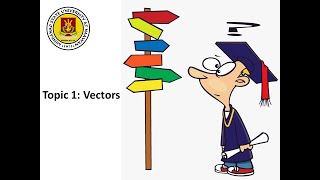 PHYSICS 101 Topic 1: Vectors (Part 2)