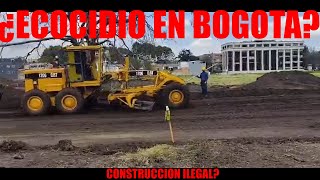 LOTE CONSTRUIDO ILEGALMENTE? ECOCIDIO EN EL SIMON BOLIVAR? humedal salitre el greco desaparece