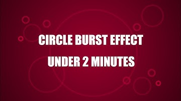 Circle Burst Effect Tutorial In 2 Minutes - Adobe After Effects Tutorial