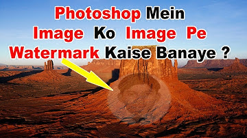 Photoshop Mein Image Ko Image Pe Watermark Kaise Banaye In Hindi