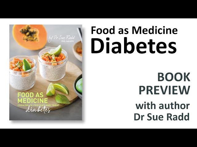 Food as Medicine: Cooking to Prevent and Treat Diabetes - Dr Sue
