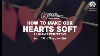 How to Make Our Hearts Soft | Dr. Ali Albarghouthi | Islamic Knowledge screenshot 1