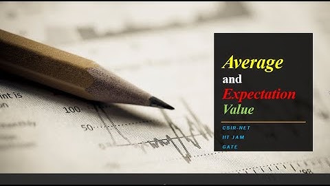 Average value And Expectation value | IIT-JAM | CSIR-NET | GATE