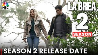 La Brea Season 2 Release Date, Cast, Plot, Trailer & What To Expect!!