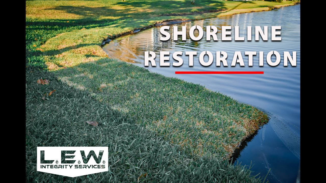 Shoreline Restoration For Lakes and Retention Ponds LEW Inc. YouTube