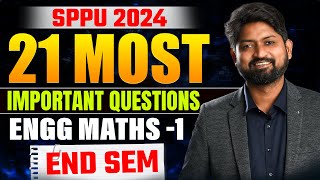 Top 21 Important Questions for Engineering Mathematics-1 | SPPU Exam | Ankush Sir #sppu