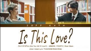 Gemini, Fourth - Is This Love? | Riser Music LYRIC THAI/ROM/INDO/ENG