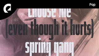 spring gang - Even Though It Hurts (Instrumental Version)
