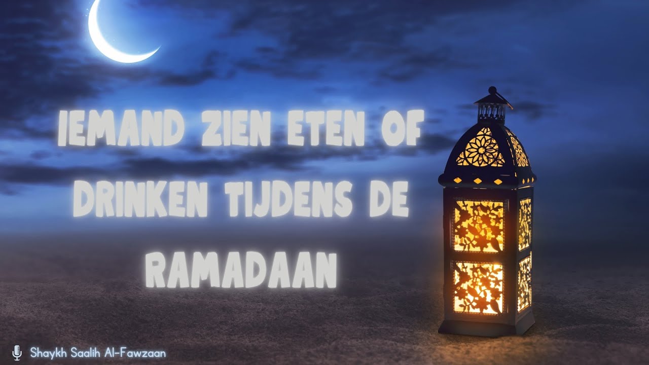 Iemand zien eten of drinken tijdens de Ramadaan | Shaykh Saalih Al