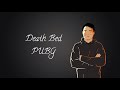 Death bed nepali version  pubg  sandeep rai