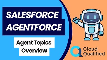 Agent Topics Overview | Salesforce Agentforce
