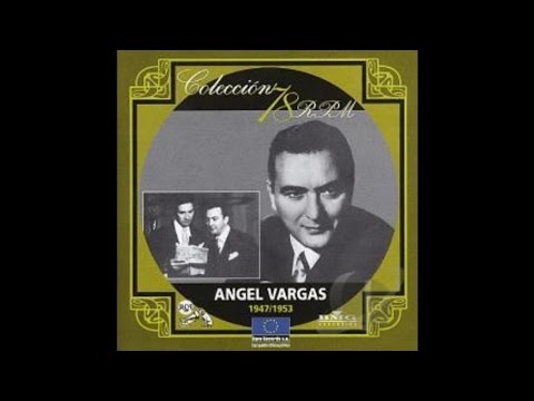 Adiós, Arolas (Se llamaba Eduardo Arolas) - Ángel Vargas