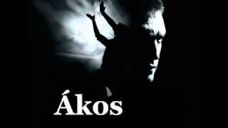 Video thumbnail of "Ákos - Ennyi nem elég"