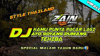 DJ KAMU PUNYA PACAR LAGI STYLE THAILAND|ZAIN MUSIC