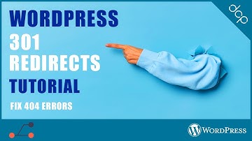 Fixing 404 Errors Made Easy: WordPress Tutorial on Implementing 301 Redirects
