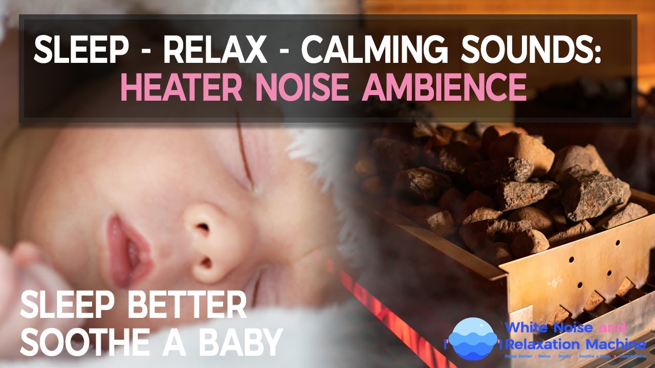 😴 ⭐Baby Sleep Sound (Heater Noise) 10 hours White Noise Soothe Baby