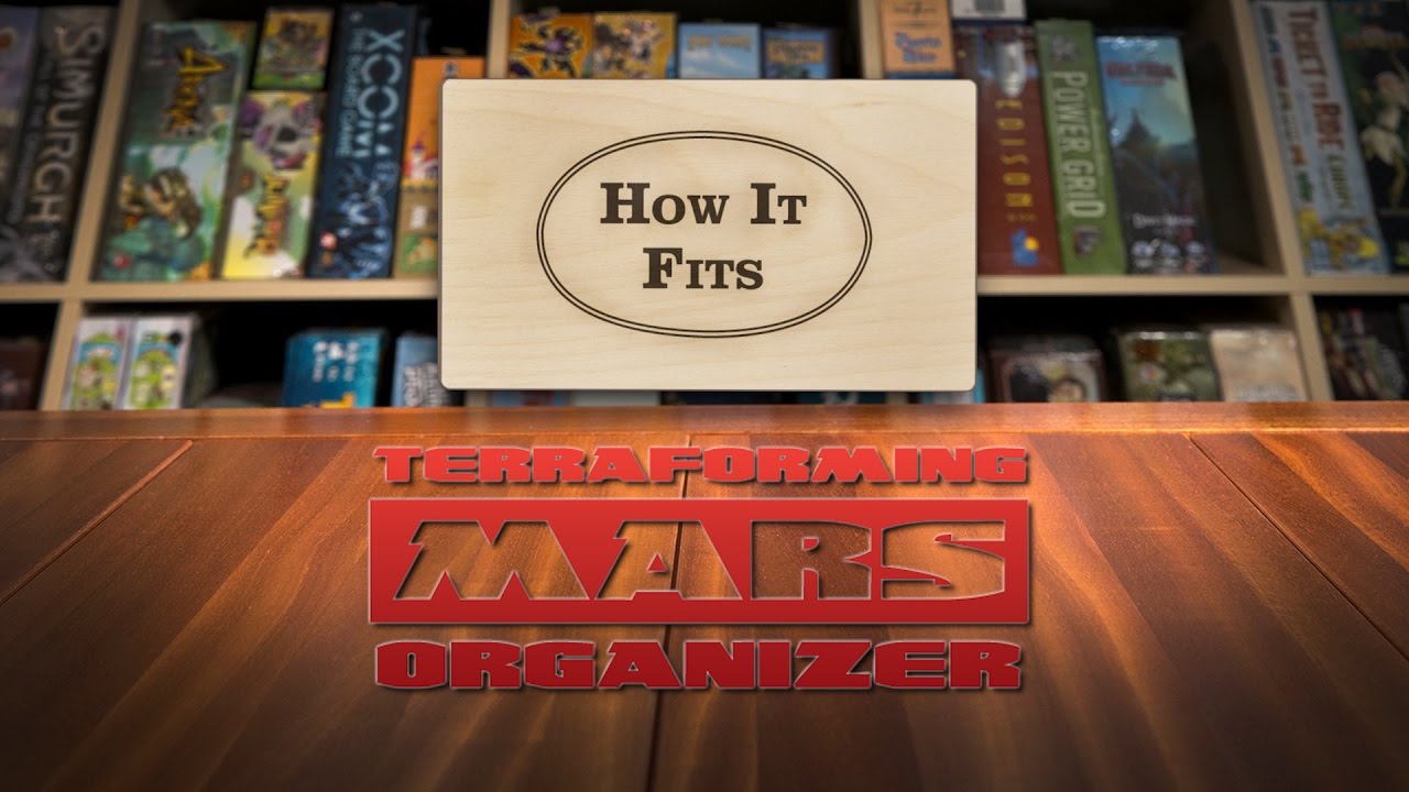 How It Fits: Terraforming Mars Organizer 