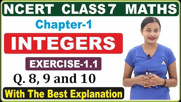 class 7 maths|7th maths ch-1 Integer Ex.1.1 Q.8,9 and10|ncert class 7 maths chapter 1|By Soni ma