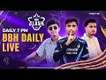 [🔴LIVE] PRO PHASE   BBH DAILY TOURNAMENT 2026  BBH E-SPORTS ORG || 🔥