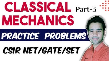 CSIR NET | GATE | SET | Physical Science | Classical Mechanics Practice Problems | Raj Physics