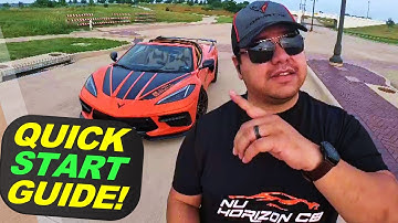Quick Start Guide for New C8 Owners! All You need to know is...