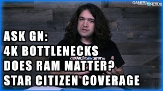 Ask GN 6: Star Citizen Events, PCI-e Lanes, 4K Gaming
