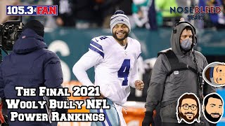 The Final 2021 Wooly Bully NFL Power Rankings | Nosebleed Seats