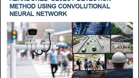 Abandoned Object Detection Method Using Convolutional Neural Network