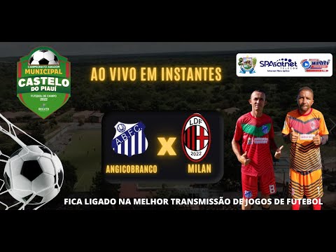 Campeonato Municipal de Futebol de Castelo do Piauí Angico Branco x Milan
