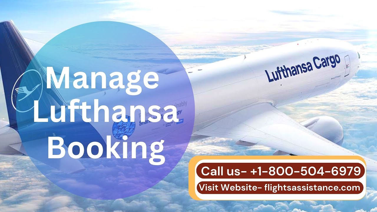 How to get Lufthansa Airlines Manage Booking Flights Assistance