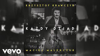 Krzysztof Krawczyk, Maciej Malenczuk - Kazdy Dziad (Audio) chords