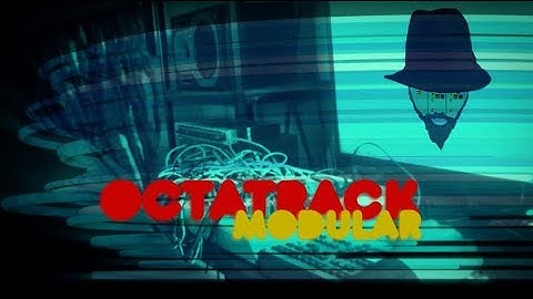 Octatrack / Modular Synthesizer / Live Ambient / Glitch / Modbap