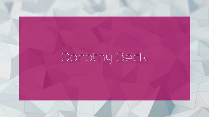 Dorothy Beck - appearance